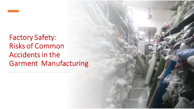 Factory safety in garment industry Factory safety in garment industry
