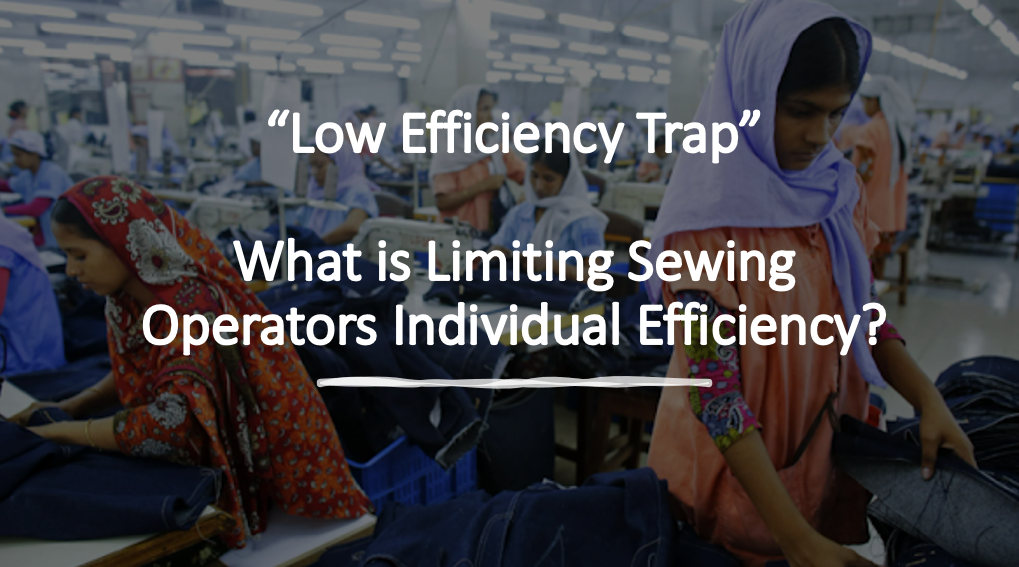 Low efficiency rate in apparel manufacturing sector Low efficiency rate in apparel manufacturing sector