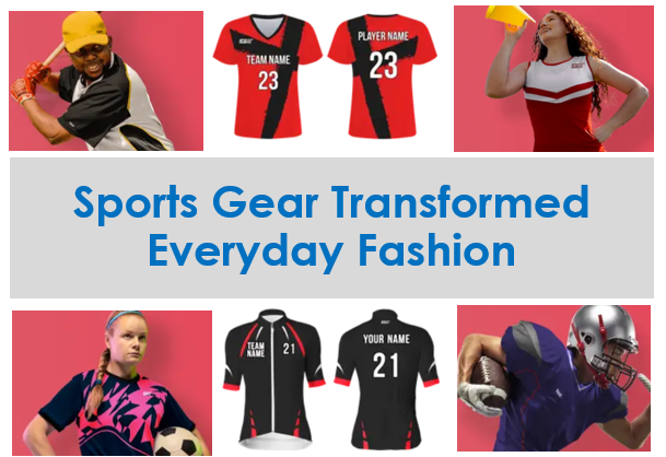 Sports gear to everyday fashion Sports gear to everyday fashion